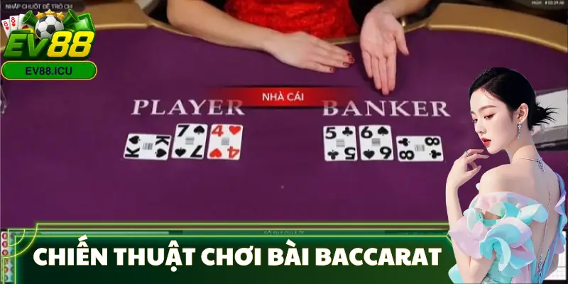 cach-choi-baccarat-ev88-chien-thuat