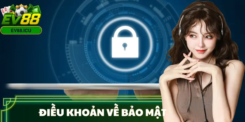 dieu-khoan-dieu-kien-bao-mat