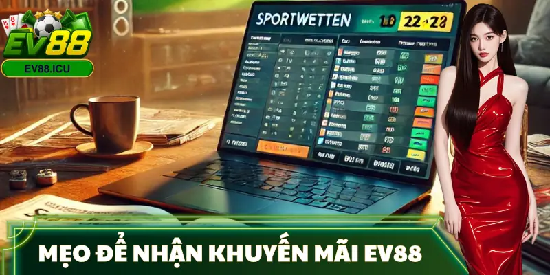 khuyen-mai-ev88-meo-nhan-uu-dai