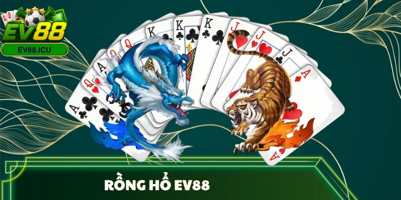 rong-ho-ev88