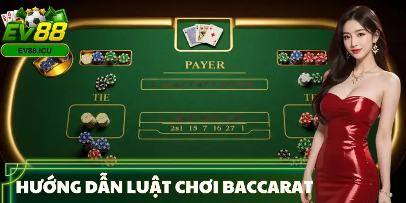 luat-choi-baccarat-huong-dan