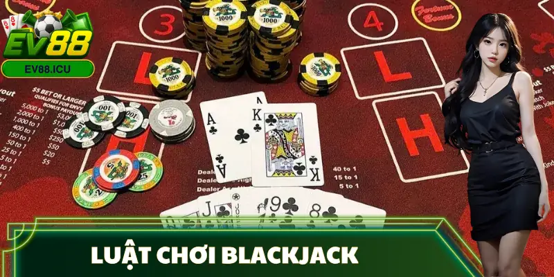 luat-choi-blackjack